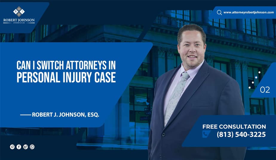 Can I switch attorneys in personal injury case